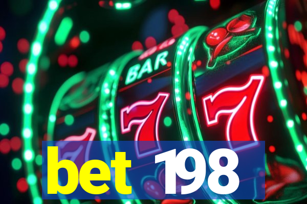 bet 198